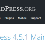 WordPress 4.5.1 – Wartungs-Update behebt 12 Fehler
